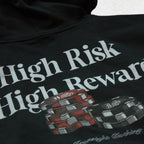 High Risk High Reward Hoodie