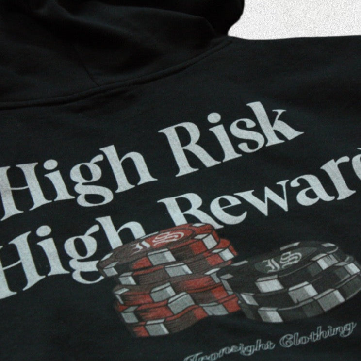 High Risk High Reward Hoodie